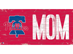 Philadelphia Phillies MOM Sign