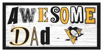 Pittsburgh Penguins Awesome Dad 6x12 Sign