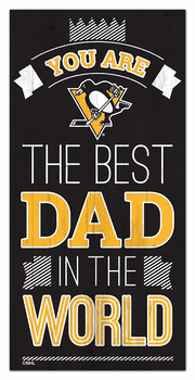 Pittsburgh Penguins Best Dad in the World 6x12 Sign