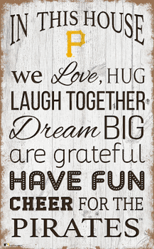 Pittsburgh Pirates In This House 11x19 Sign