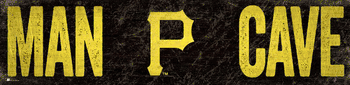 Pittsburgh Pirates Man Cave 6x24 Sign