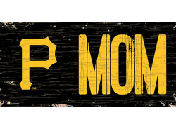 Pittsburgh Pirates MOM Sign