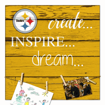 Pittsburgh Steelers Create, Inspire, Dream Sign