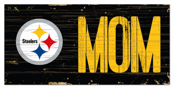 Pittsburgh Steelers Mom Sign