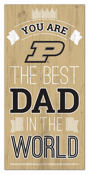 Purdue Boilermakers Best Dad in the World 6x12 Sign