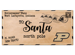 Purdue Boilermakers To Santa 6x12 Sign