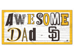 San Diego Padres Awesome Dad 6x12 Sign