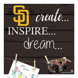 San Diego Padres Create, Inspire, Dream Sign