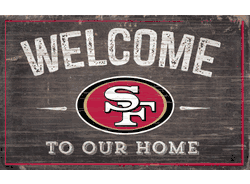 San Francisco 49ers 11x19 Welcome to our Home Sign