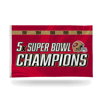 San Francisco 49ers 5 Time Super Bowl Champs Banner Flag