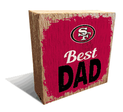 San Francisco 49ers Best Dad 6x6 Wood Block