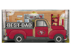 San Francisco 49ers Best Dad Truck 6x12 Sign