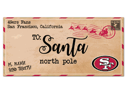 San Francisco 49ers To Santa 6x12 Sign
