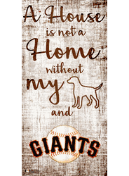 San Francisco Giants A House is not a Home Sign
