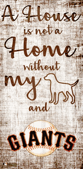 San Francisco Giants A House is not a Home Sign