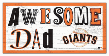 San Francisco Giants Awesome Dad 6x12 Sign