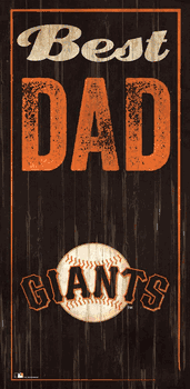San Francisco Giants Best Dad 6x12 Sign