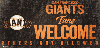 San Francisco Giants Fans Welcome 6x12 Sign