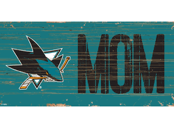 San Jose Sharks MOM 6x12 Sign