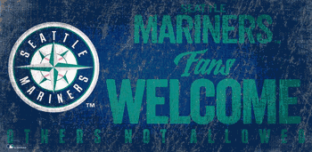Seattle Mariners Fans Welcome 6x12 Sign