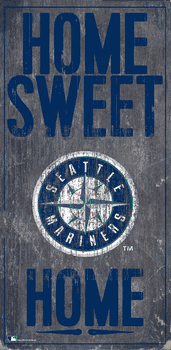Seattle Mariners Home Home Sweet Home Sign