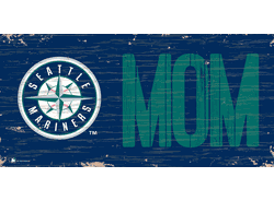 Seattle Mariners MOM Sign