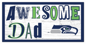 Seattle Seahawks Awesome Dad 6x12 Sign
