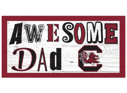 South Carolina Gamecocks Awesome Dad 6x12 Sign