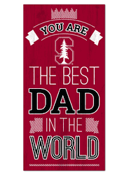 Stanford Cardinal Best Dad in the World 6x12 Sign