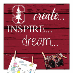 Stanford Cardinal Create, Inspire, Dream Sign