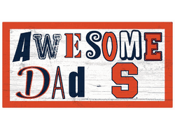 Syracuse Orange Awesome Dad 6x12 Sign