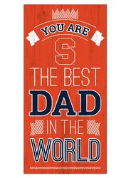 Syracuse Orange Best Dad in the World 6x12 Sign
