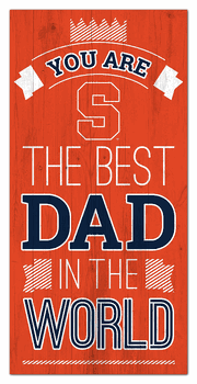 Syracuse Orange Best Dad in the World 6x12 Sign