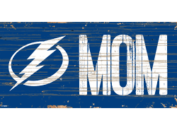 Tampa Bay Lightning MOM 6x12 Sign
