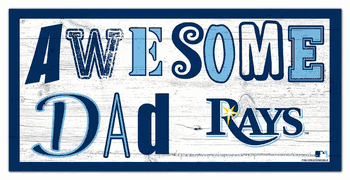 Tampa Bay Rays Awesome Dad 6x12 Sign