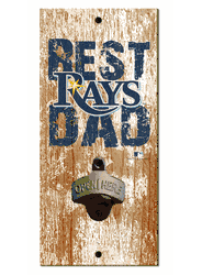 Tampa Bay Rays Best Dad Bottle Opener  Wood Sign