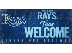Tampa Bay Rays Fans Welcome 6x12 Sign