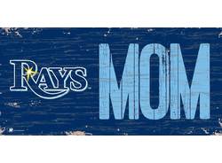 Tampa Bay Rays MOM Sign