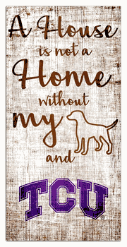 TCU Horned Frogs House is Not a Home 6x12 Sign