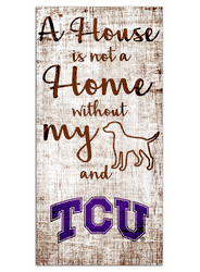 TCU Horned Frogs House is Not a Home 6x12 Sign