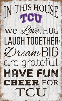 TCU Horned Frogs In This House 11x19 Sign