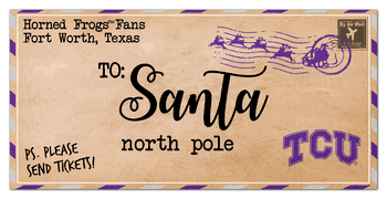 TCU Horned Frogs To Santa 6x12 Sign