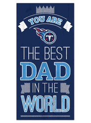 Tennessee Titans Best Dad in the World 6x12 Sign