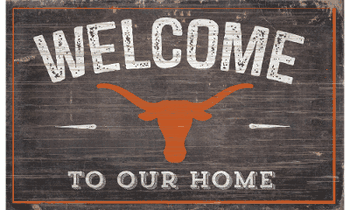 Texas Longhorns 11X19 Welcome to Our Home Sign