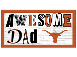 Texas Longhorns Awesome Dad 6x12 Sign