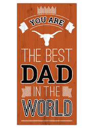 Texas Longhorns Best Dad in the World 6x12 Sign
