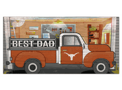 Texas Longhorns Best Dad Truck 6x12 Sign