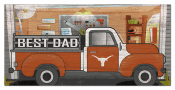 Texas Longhorns Best Dad Truck 6x12 Sign
