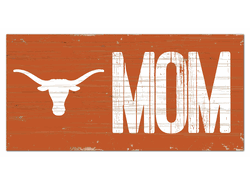 Texas Longhorns MOM Sign