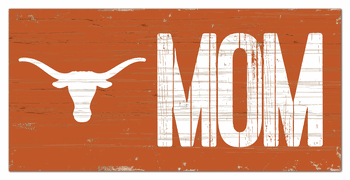Texas Longhorns MOM Sign